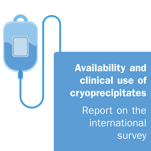 WHO availability and clinical use of cryoprecipitates survey report.png
