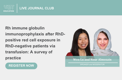 ISBT Live Journal Club: Rh immune globulin immunoprophylaxis after RhD ...