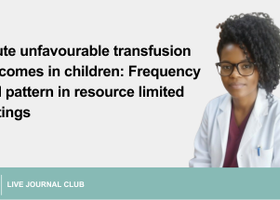 Acute unfavourable transfusion outcomes in children: Frequency and pattern in resource limited settings.png
